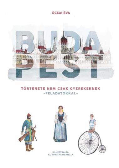 Budapest története nem csak gyereknek