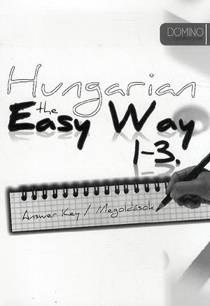 Hungarian the Easy way 1-3 - Answer Key